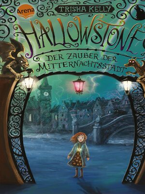 cover image of Hallowstone. Der Zauber der Mitternachtsstadt